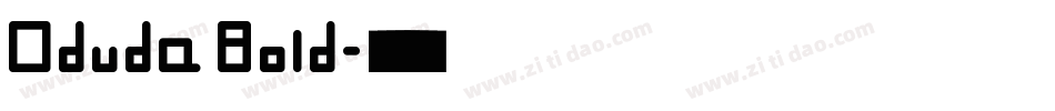 Oduda Bold字体转换